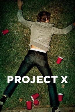 Project X คืนซ่าส์ปาร์ตี้หลุดโลก (2012)
